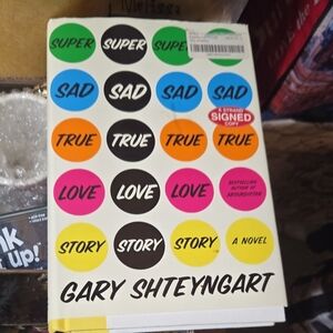 Super Sad True Love Story Book By Gary Shteyngart